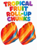 Tropical Fruit Roll Up Chunks